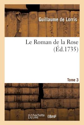ISBN 9782329229805 Le Roman de la Rose. Tome 3/HACHETTE LIVRE/Guillaume de Lorris 本・雑誌・コミック 画像