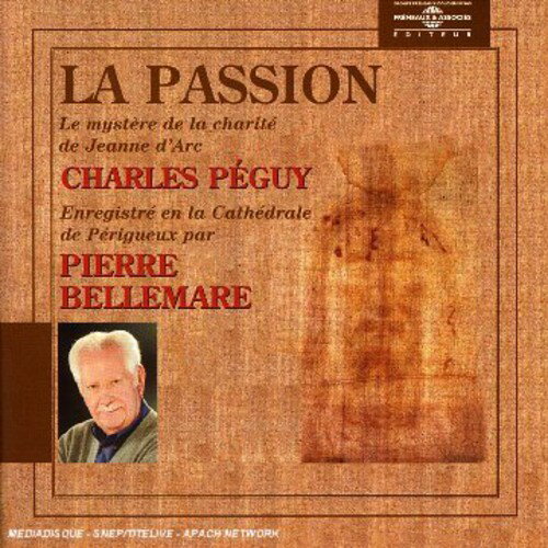 ISBN 9782844680747 La Passion－Charles Peguy PierreBellemare CD・DVD 画像