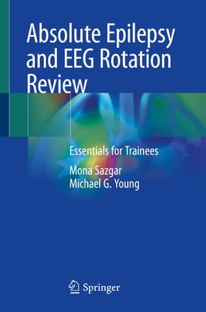 ISBN 9783030035105 Absolute Epilepsy and EEG Rotation ReviewEssentials for Trainees Mona Sazgar 本・雑誌・コミック 画像