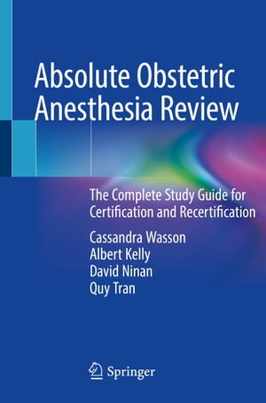 ISBN 9783319969794 Absolute Obstetric Anesthesia ReviewThe Complete Study Guide for Certification and Recertification Cassandra Wasson 本・雑誌・コミック 画像