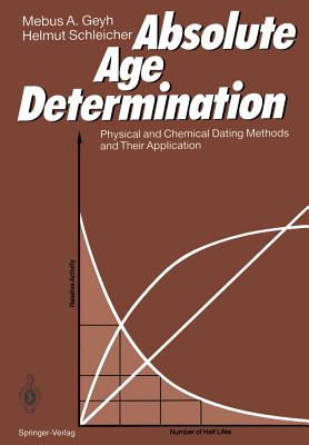 ISBN 9783540512769 Absolute Age Determination: Physical and Chemical Dating Methods and Their Application Softcover Repri/SPRINGER NATURE/Mebus A. Geyh 本・雑誌・コミック 画像