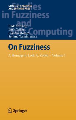 ISBN 9783642356407 On Fuzziness: A Homage to Lotfi A. Zadeh - Volume 1 2013/SPRINGER NATURE/Rudolf Seising 本・雑誌・コミック 画像