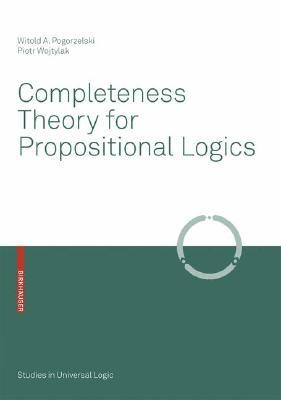 ISBN 9783764385170 Completeness Theory for Propositional Logics 2008/SPRINGER NATURE/Witold A. Pogorzelski 本・雑誌・コミック 画像