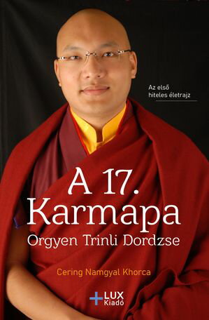 ISBN 9786156610164 A 17. Karmapa Orgyen Trinli Dordzse Cering Khorca Namgyal 本・雑誌・コミック 画像