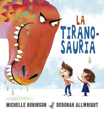 ISBN 9788491453802 La Tiranosauria/OBELISCO PUB INC/Michelle Robinson 本・雑誌・コミック 画像