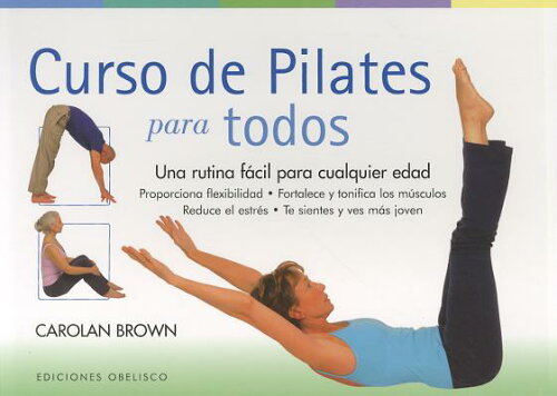 ISBN 9788497777421 Curso de Pilates Para Todos = Pilates Program for Every Body/OBELISCO PUB INC/Carolan Brown 本・雑誌・コミック 画像