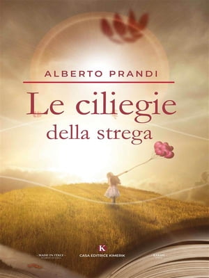 ISBN 9788855164962 Le ciliegie della strega Alberto Prandi 本・雑誌・コミック 画像
