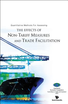 ISBN 9789812560513 Quantitative Methods for Assessing the Effects of Non-Tariff Measures and Trade Facilitation/WORLD SCIENTIFIC PUB CO INC/Michael J. Ferrantino 本・雑誌・コミック 画像