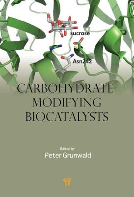 ISBN 9789814241670 Carbohydrate-Modifying Biocatalysts/PAN STANFORD PUB/Peter Grunwald 本・雑誌・コミック 画像