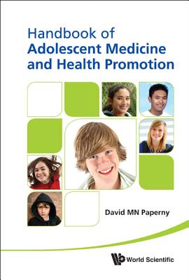 ISBN 9789814317986 Handbook of Adolescent Medicine and Health Promotion/WORLD SCIENTIFIC PUB CO INC/David M. Paperny 本・雑誌・コミック 画像