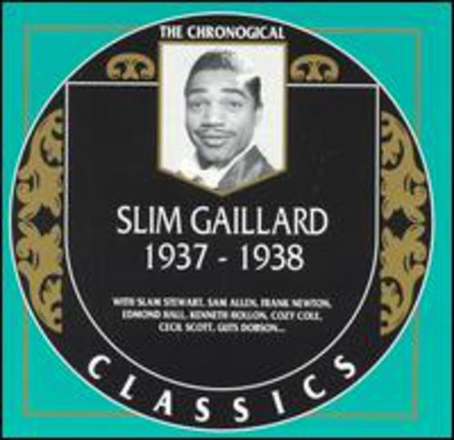 EAN 3307517070524 Classics 1937-1938 / Slim Gaillard CD・DVD 画像