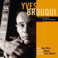 EAN 3322420053105 Yves Brouqui / Foreign Currency CD・DVD 画像