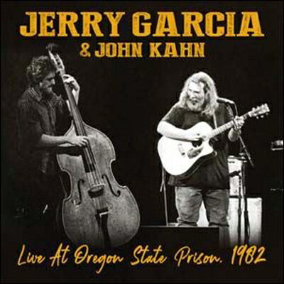 EAN 3851137300221 Jerry Garcia / John Kahn / Live At Oregon State Prison 1982 輸入盤 CD・DVD 画像