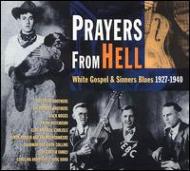 EAN 4015698026726 Prayers From Hell: White Gospel & Sinner / Various Artists CD・DVD 画像