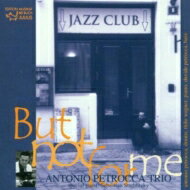 EAN 4022228847003 Antonio Petrocca / But Not For Me 輸入盤 CD・DVD 画像