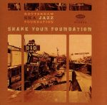 EAN 4026763110745 Shake Your Foundation RotterdamSkaJazzFoundation CD・DVD 画像