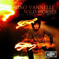 EAN 4260000340841 Wild Horses His Greatest Hits ジノ・ヴァネリ CD・DVD 画像