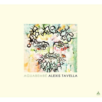 EAN 5000000265701 Alexis Tavella / Aguabembe 輸入盤 CD・DVD 画像