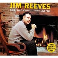 EAN 5060143492785 JIM REEVES ジム・リーヴス HAVE I TOLD YOU LATELY . . . CD CD・DVD 画像
