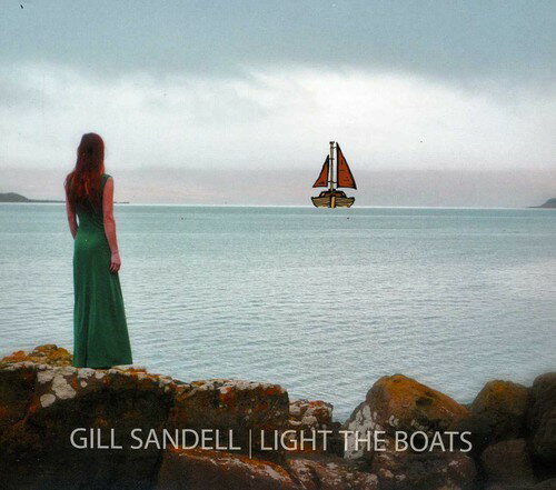 EAN 5070000029733 Gill Sandell / Light The Boats 輸入盤 CD・DVD 画像