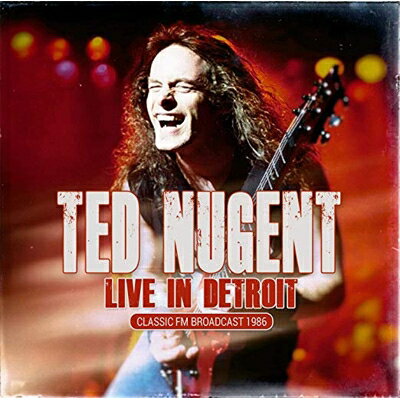 EAN 5301221956547 Ted Nugent テッドニュージェント / Live In Detroit: Classic Fm Broadcast 1986 輸入盤 CD・DVD 画像