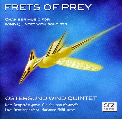 EAN 7350002890028 Frets Of Prey Chamber Music For Wind Quintet & Soloists / Ostersund.wq CD・DVD 画像