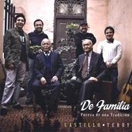 EAN 7753218000043 Castillo Terry / De Familia: Pureza De Una Tradicion CD・DVD 画像