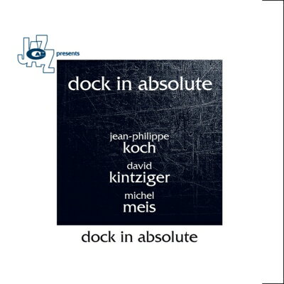 EAN 8052405142733 Dock In Absolute / Dock In Absolute CD・DVD 画像