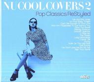 EAN 8053800841467 Nu Cool Covers Vol 2: Pop Classics Restyled CD・DVD 画像