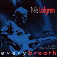 EAN 8207611000623 Nils Lofgren ニルスロフグレン / Every Breath CD・DVD 画像
