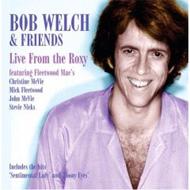 EAN 8231950104827 Bob Welch ボブウェルチ / Live At The Roxy CD・DVD 画像