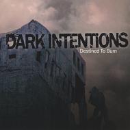 EAN 8771812256320 Dark Intentions / Destined To Burn CD・DVD 画像