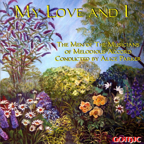 UPC 0000334921323 My Love & I / Men of the Musicians of Melodious Accord CD・DVD 画像