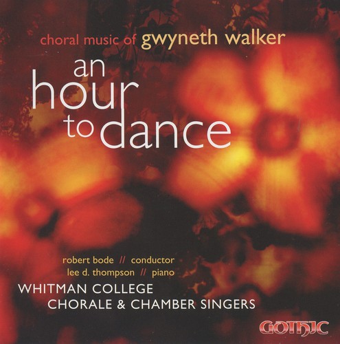 UPC 0000334925321 An Hour to Dance： Choral Music of Gwyneth Walker Walker ,WhitmanCollegeChamberSingers ,Bode CD・DVD 画像