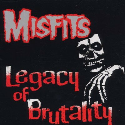 UPC 0001704619062 Legacy of Brutality ミスフィッツ CD・DVD 画像