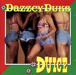 UPC 0008347100025 Dazzey Duks / Duice CD・DVD 画像