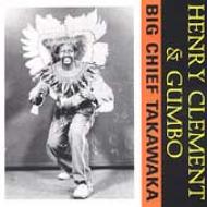 UPC 0008637105228 Henry Clement & Gumbo / Big Chief Tawawaka 輸入盤 CD・DVD 画像
