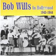 UPC 0008637903428 Bob Wills / In Hollywood 1943-44 輸入盤 CD・DVD 画像