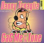 UPC 0008811152123 Gag Me With a Tune / Danny Tenaglia CD・DVD 画像