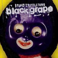 UPC 0008811171629 Black Grape / Stupid Stupid Stupid 輸入盤 CD・DVD 画像