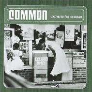 UPC 0008811197025 Common コモン / Like Water For Chocolate 輸入盤 CD・DVD 画像