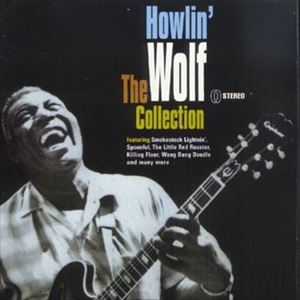 UPC 0008811204723 HOWLIN’ WOLF ハウリン・ウルフ COLLECTION CD CD・DVD 画像