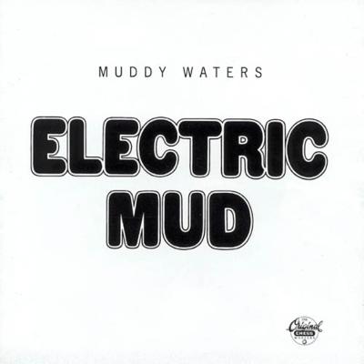 UPC 0008811255428 Muddy Waters マディウォーターズ / Electric Mud 輸入盤 CD・DVD 画像