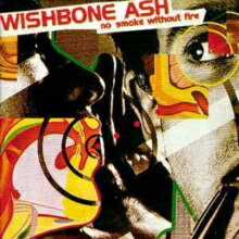 UPC 0008811937423 Wishbone Ash ウィッシュボーンアッシュ / No Smoke Without Fire 輸入盤 CD・DVD 画像
