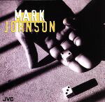 UPC 0009119203227 輸入洋楽CD MARK JOHNSON / MARK JOHNSON(輸入盤) CD・DVD 画像