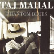 UPC 0010058213925 Taj Mahal タジマハール / Phantom Blues - Feels So Good 輸入盤 CD・DVD 画像
