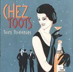 UPC 0010058216025 Chez Toots / Toots Thielemans CD・DVD 画像