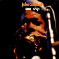 UPC 0011105016728 John Coltrane ジョンコルトレーン / Sun Ship 輸入盤 CD・DVD 画像