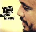UPC 0011105117029 Mingus， Mingus， Mingus， Mingus， Mingus チャールズ・ミンガス CD・DVD 画像