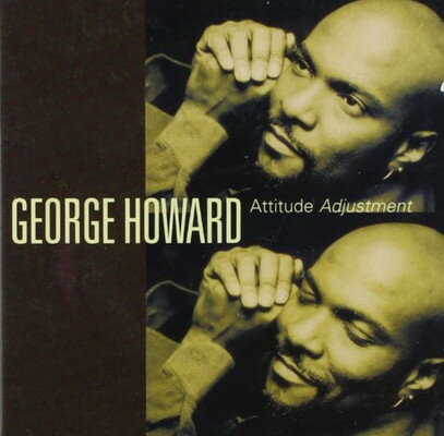 UPC 0011105983921 Attitude Adjustment / George Howard CD・DVD 画像